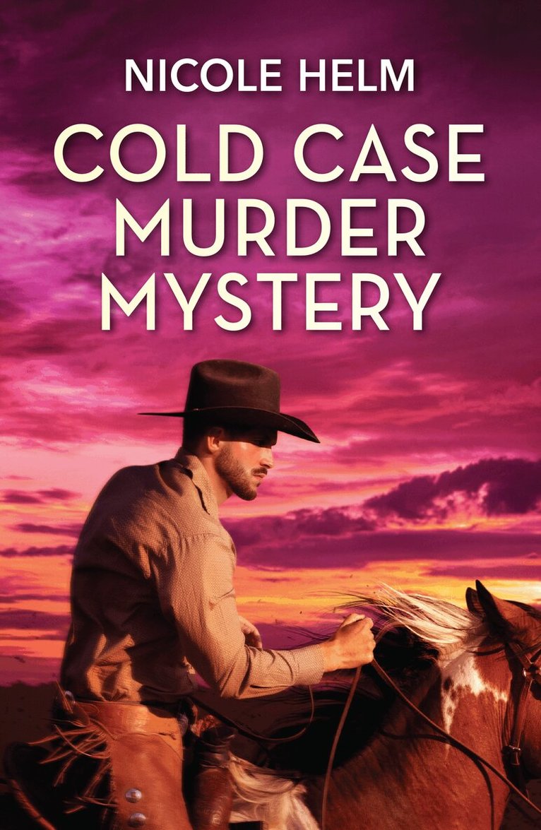 Nicole Helm - Cold Case Murder Mystery, E-bok