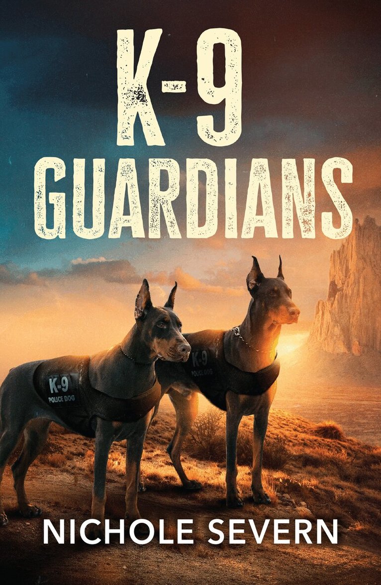 Nichole Severn - K-9 Guardians, E-bok