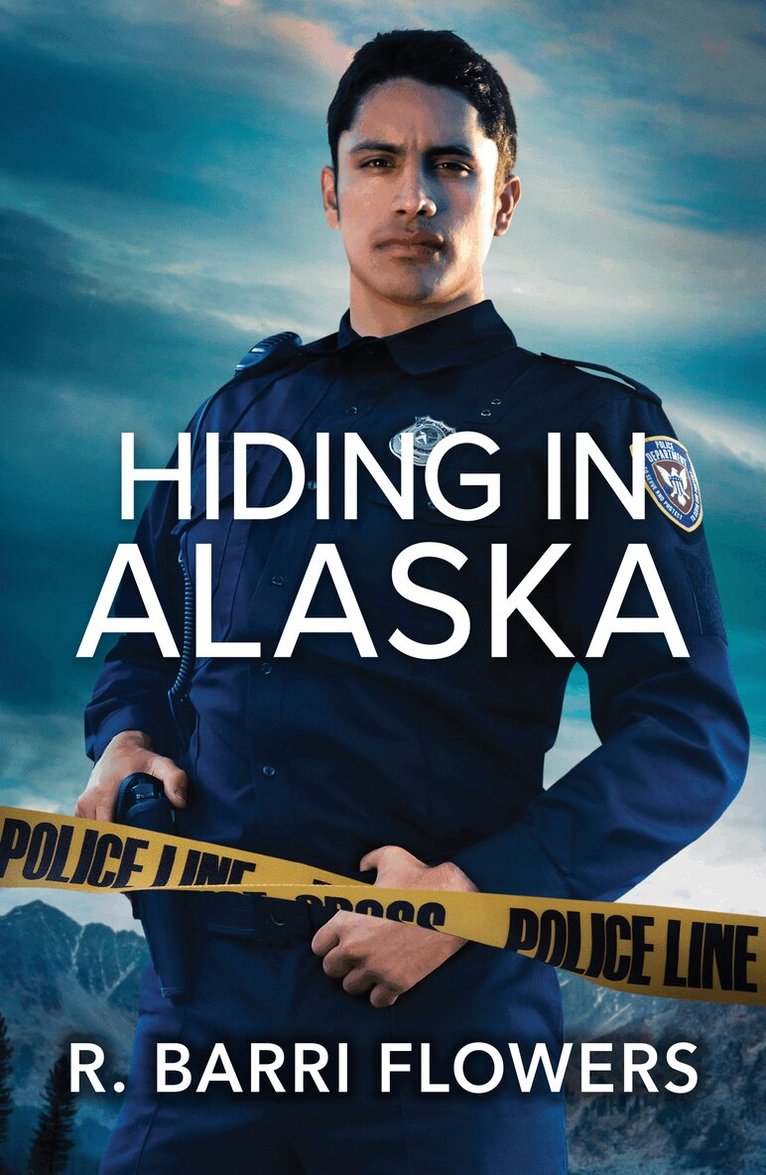 R. Barri Flowers - Hiding In Alaska, E-bok