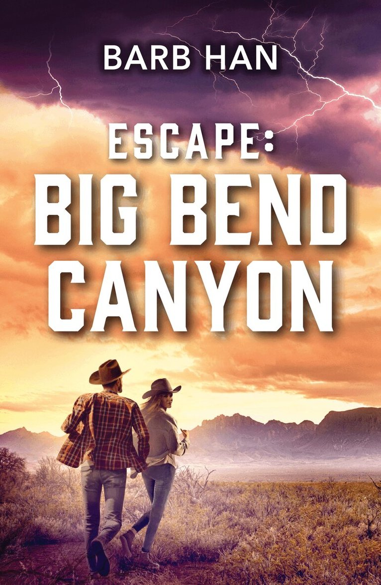 Barb Han - Escape: Big Bend Canyon, E-bok