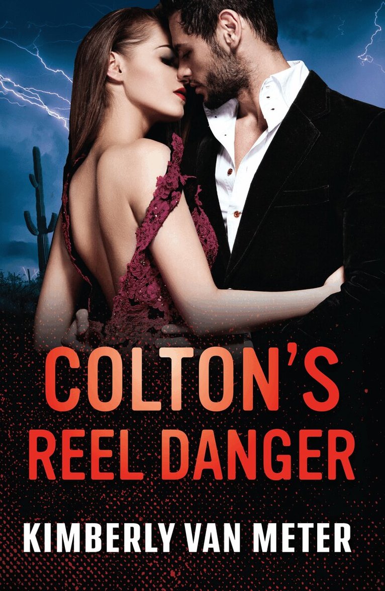 Kimberly Van Meter - Colton's Reel Danger, E-bok