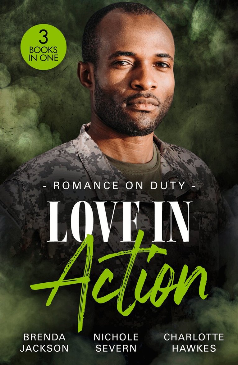 Brenda Jackson, Nichole Severn, Charlotte Hawkes - Romance On Duty: Love In Action, E-bok