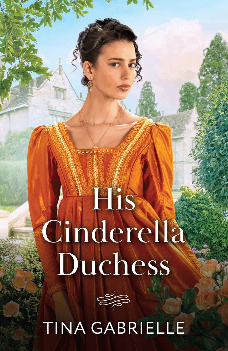 Tina Gabrielle - His Cinderella Duchess, E-bok