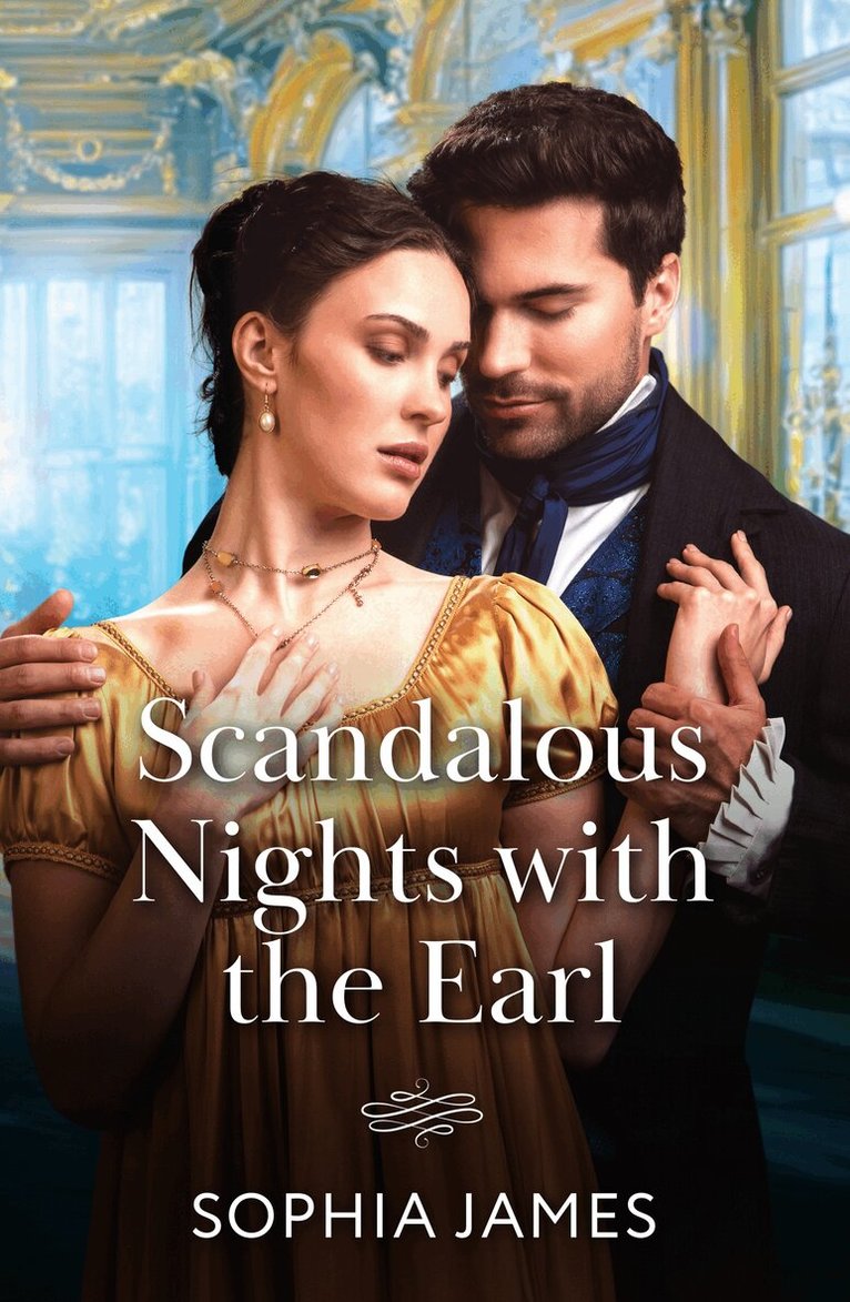 Sophia James - Scandalous Nights With The Earl, E-bok