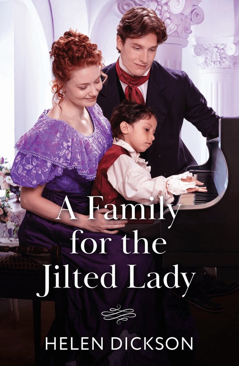 Helen Dickson - Family For The Jilted Lady, E-bok