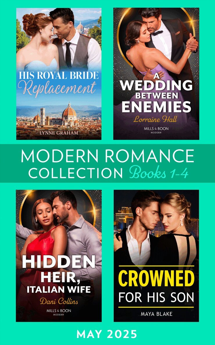 Lynne Graham, Lorraine Hall, Maya Blake, Dani Collins - Modern Romance May 2025 Books 1-4, E-bok