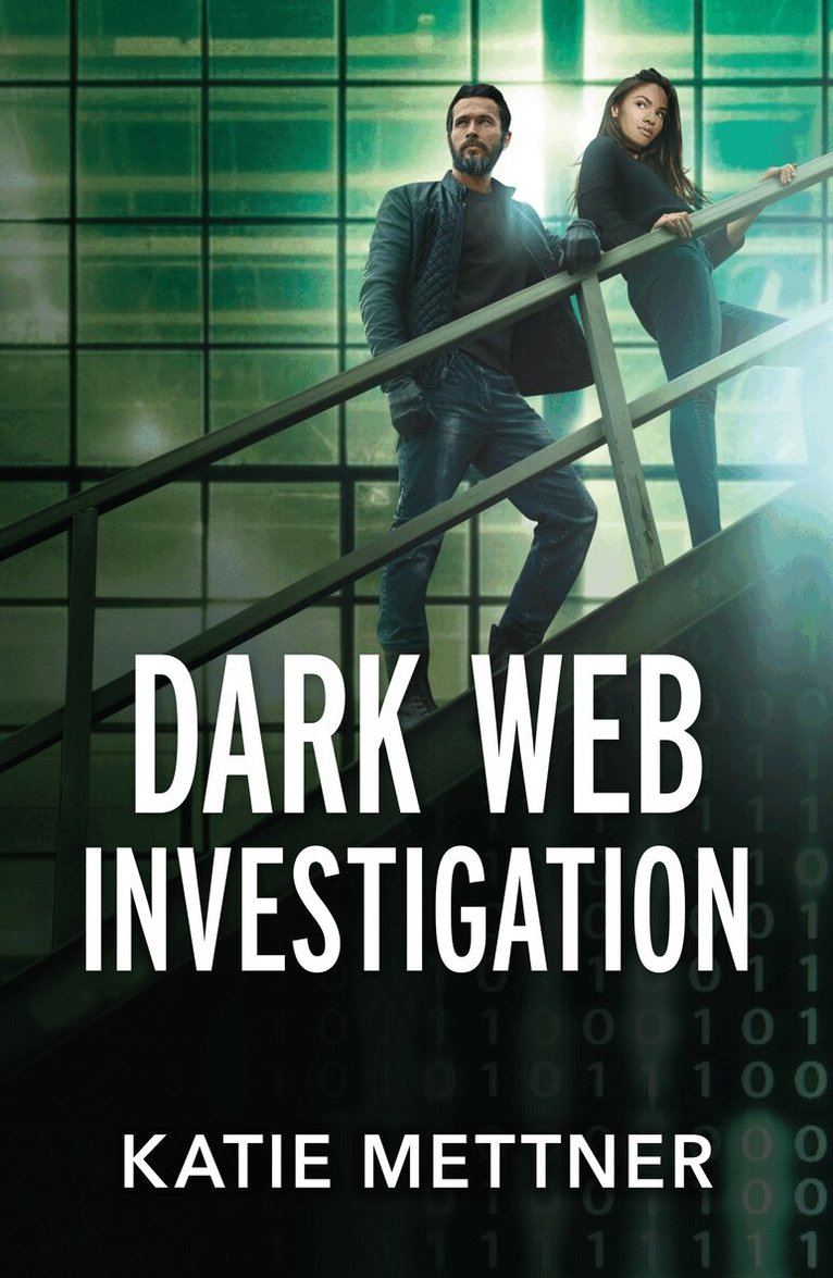 Katie Mettner - Dark Web Investigation, E-bok
