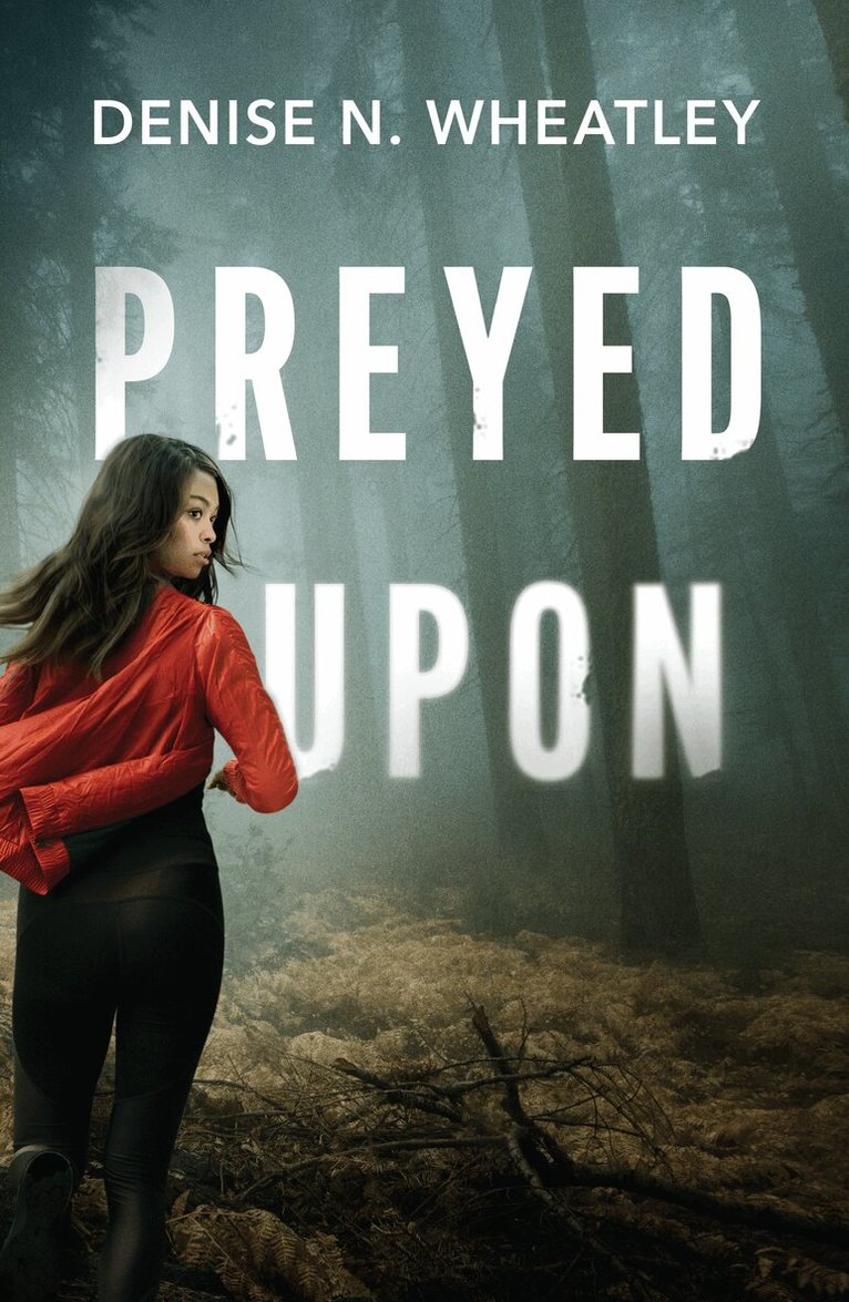 Denise N. Wheatley - Preyed Upon, E-bok