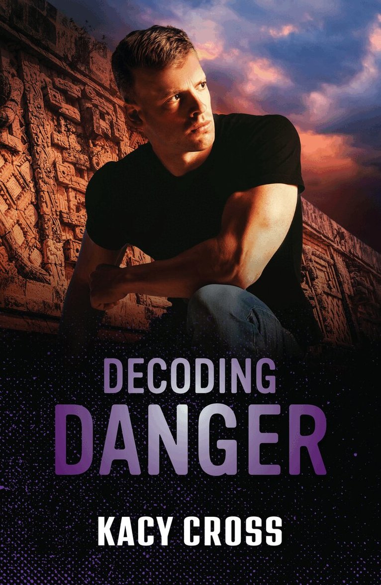 Kacy Cross - Decoding Danger, E-bok