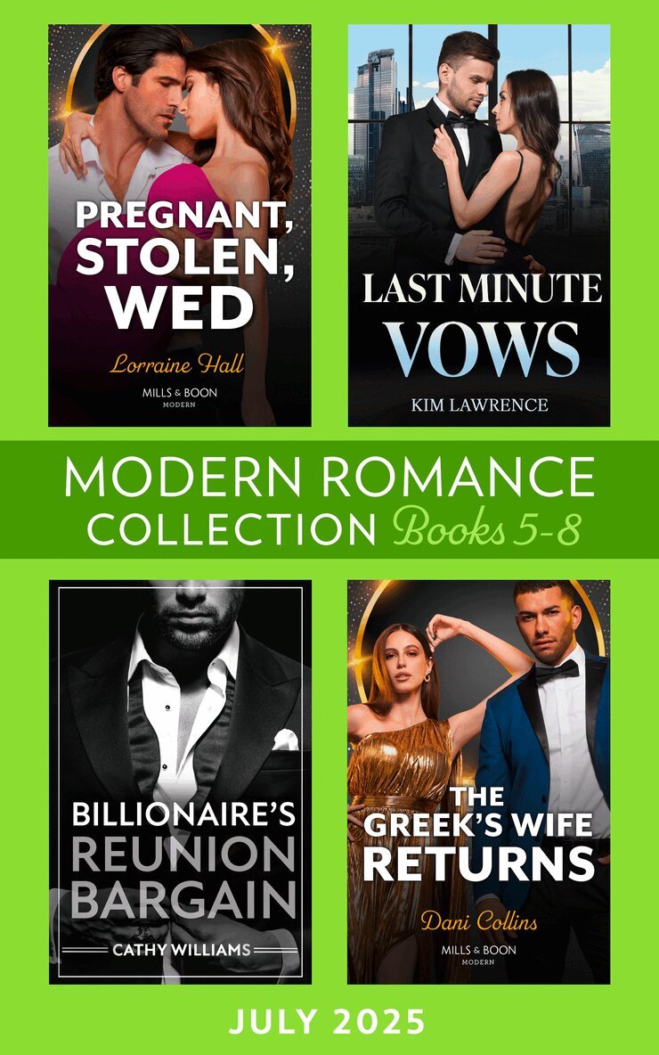 Kim Lawrence, Lorraine Hall, Cathy Williams, Dani Collins - Modern Romance July 2025 Books 5-8, E-bok