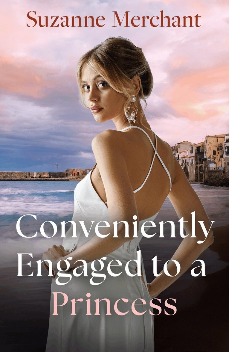 Suzanne Merchant - Conveniently Engaged To A Princess, E-bok