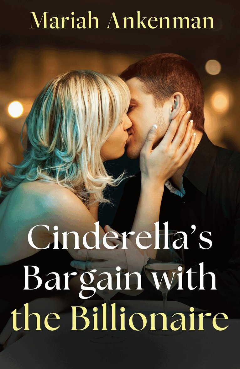 Mariah Ankenman - Cinderella's Bargain With The Billionaire, E-bok