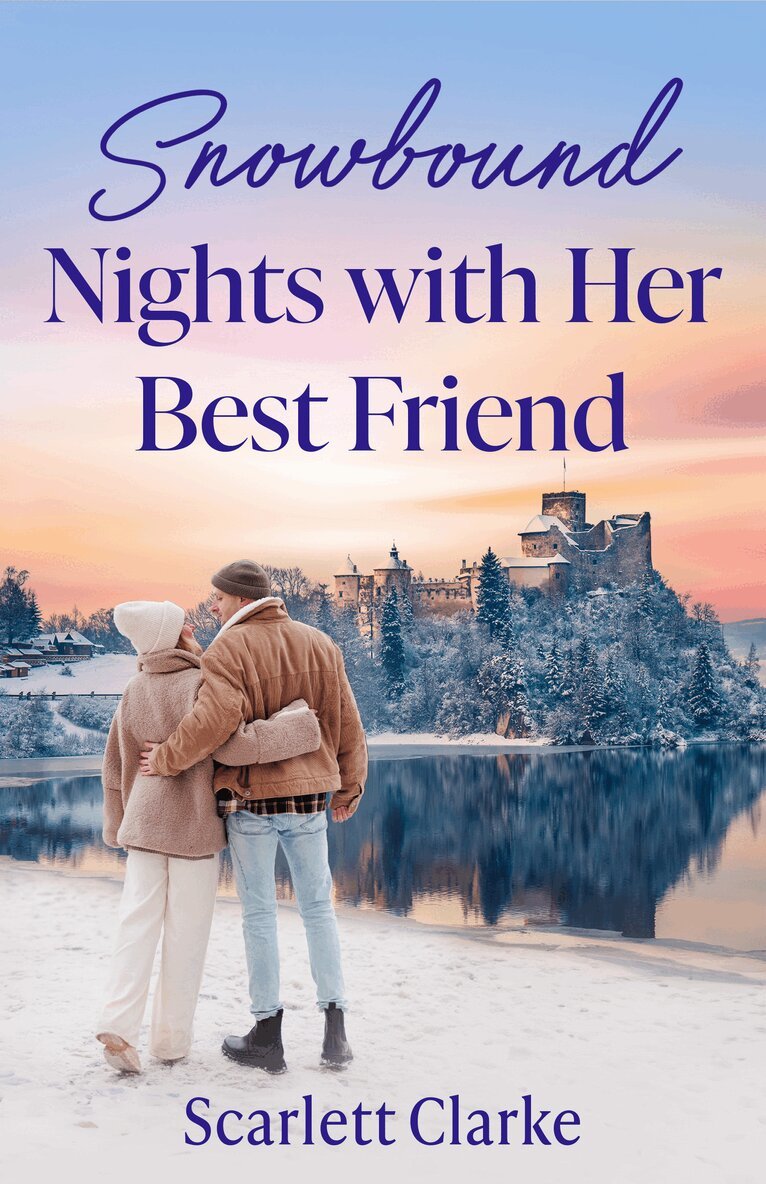 Scarlett Clarke - Snowbound Nights With Her Best Friend, E-bok