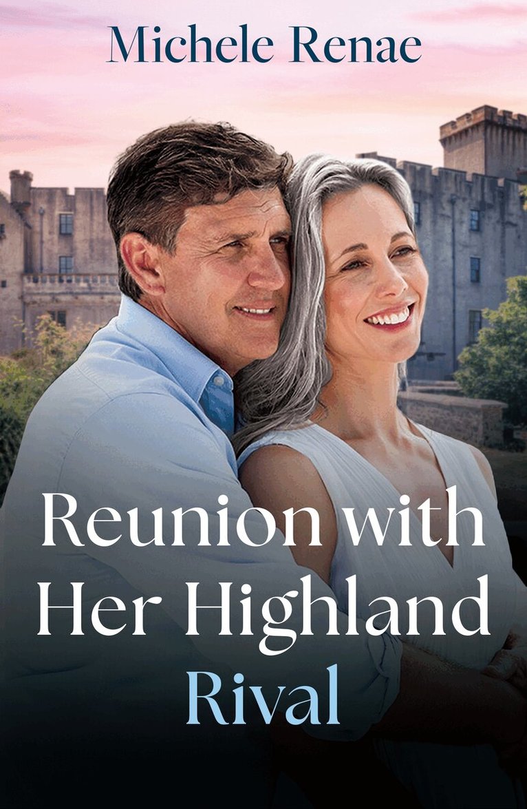 Michele Renae - Reunion With Her Highland Rival, E-bok