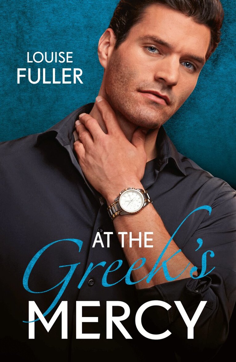 Louise Fuller - At The Greek's Mercy, E-bok