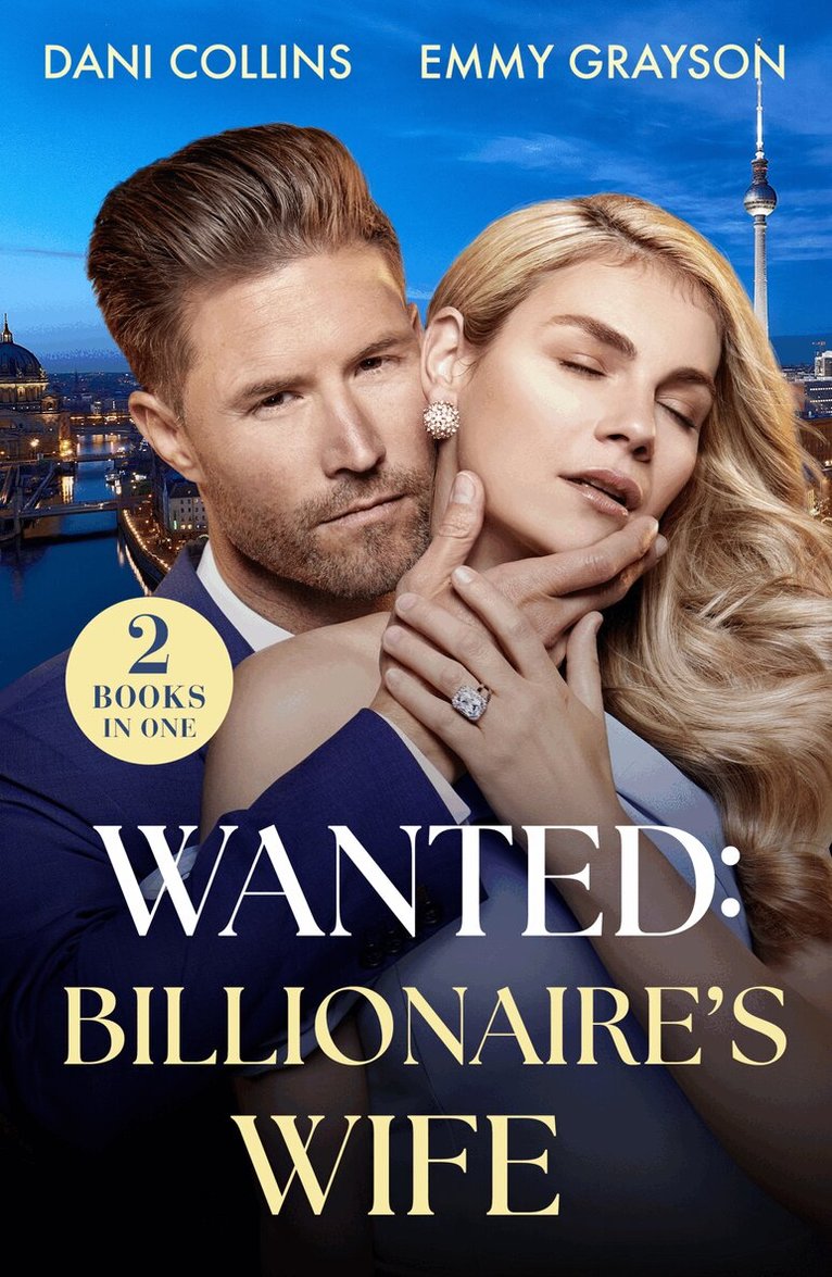 Dani Collins, Emmy Grayson - Wanted: Billionaire's Wife, E-bok