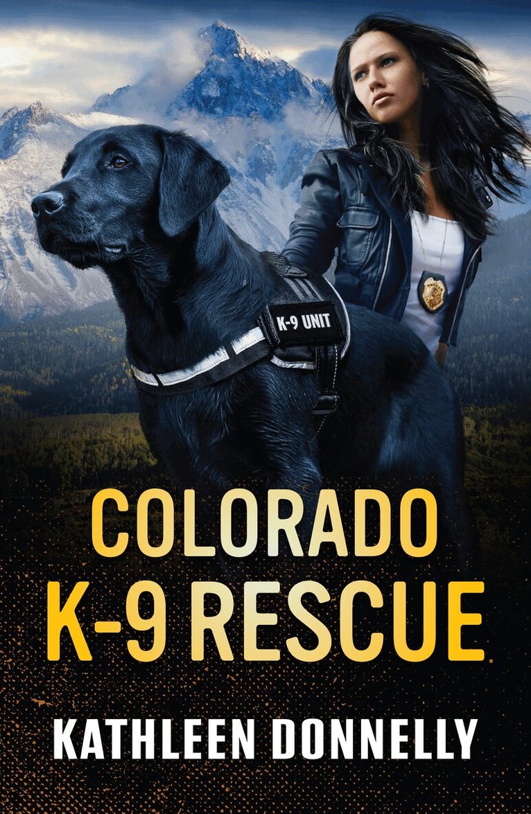 Kathleen Donnelly - Colorado K-9 Rescue, E-bok