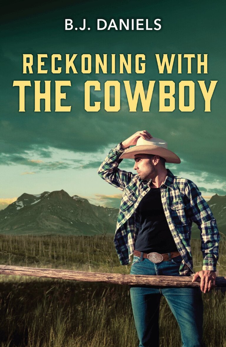 B.J. Daniels - Reckoning With The Cowboy, E-bok