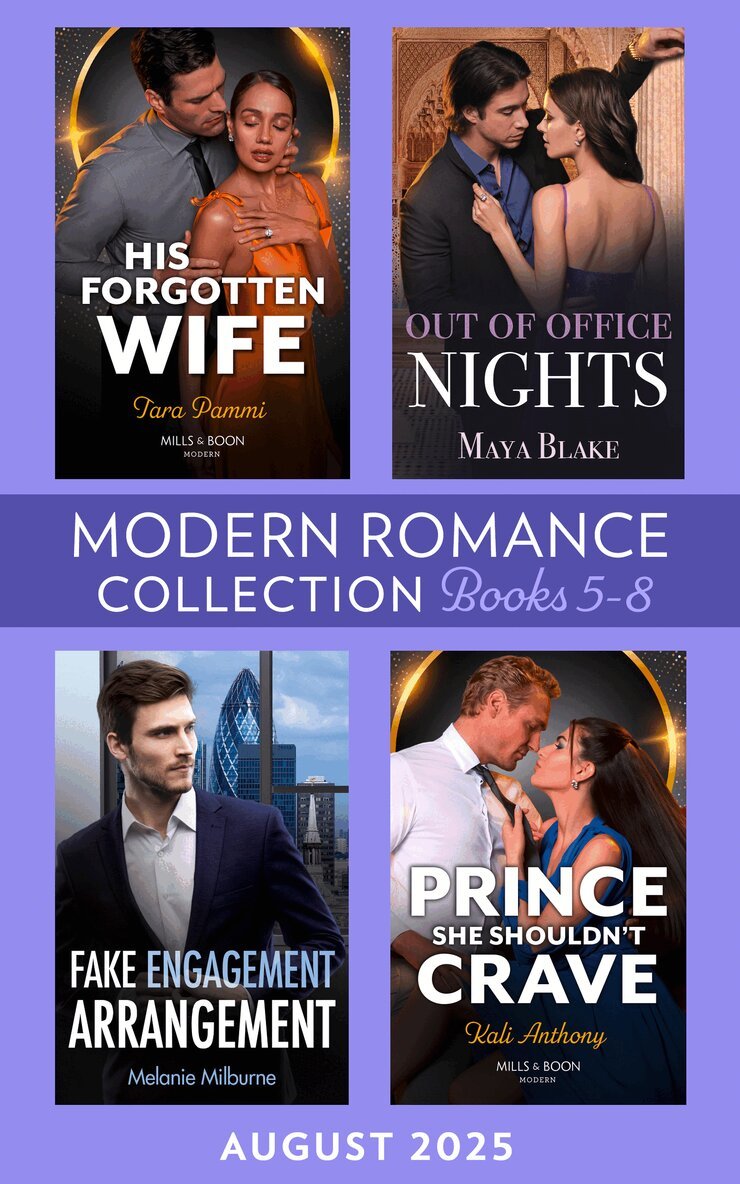 Maya Blake, Tara Pammi, Melanie Milburne, Kali Anthony - Modern Romance August 2025 Books 5-8, E-bok