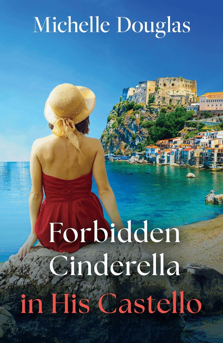 Michelle Douglas - Forbidden Cinderella In His Castello, E-bok
