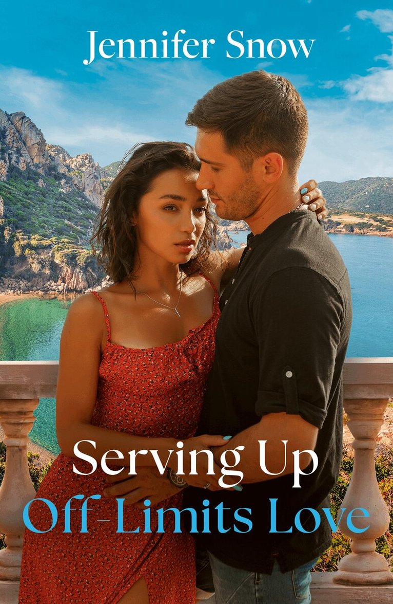 Jennifer Snow - Serving Up Off-Limits Love, E-bok