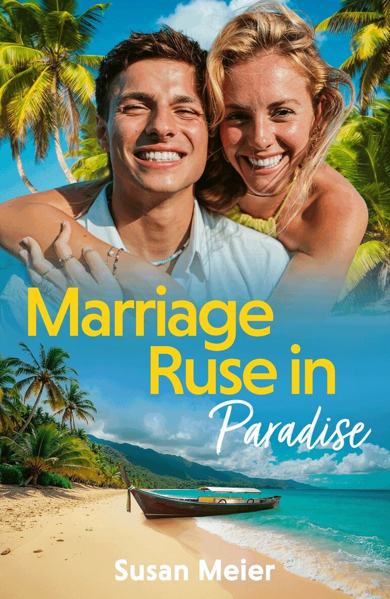 Susan Meier - Marriage Ruse In Paradise, E-bok