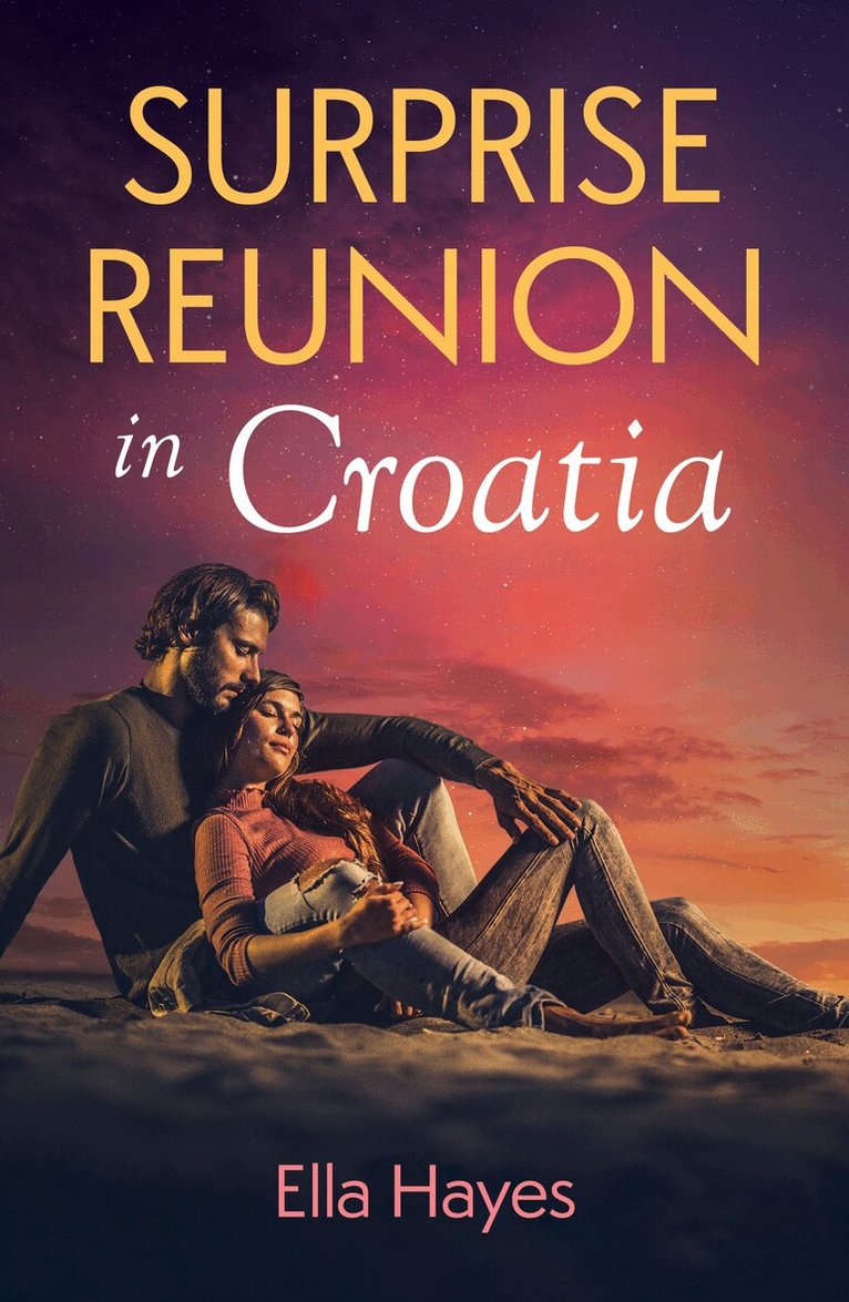 Ella Hayes - Surprise Reunion In Croatia, E-bok