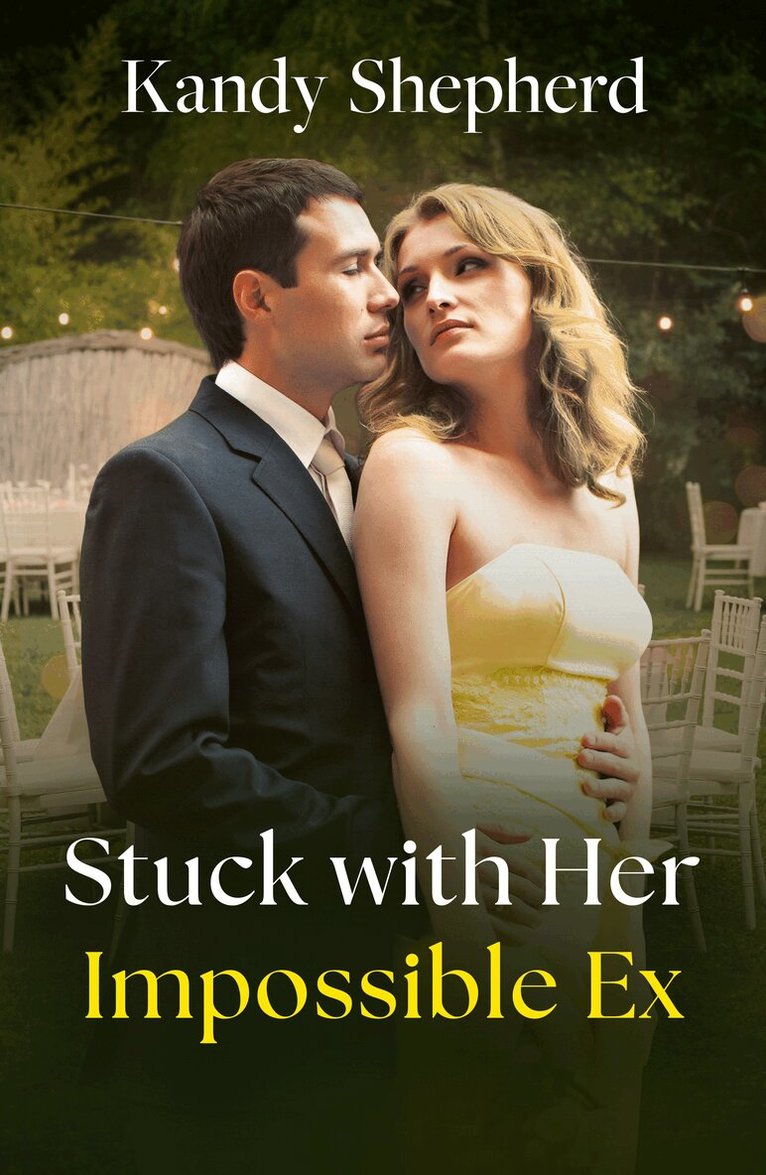 Kandy Shepherd - Stuck With Her Impossible Ex, E-bok