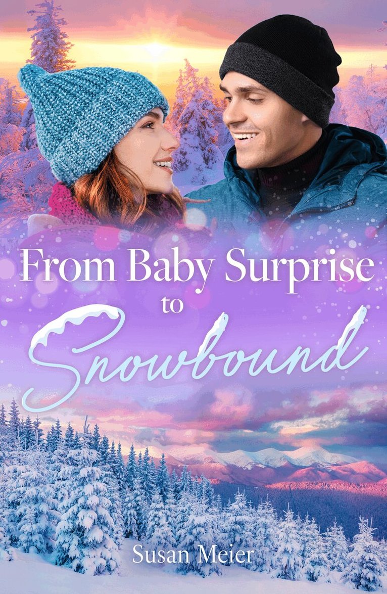 Susan Meier - From Baby Surprise To Snowbound, E-bok. Tillgänglighet: Kommande