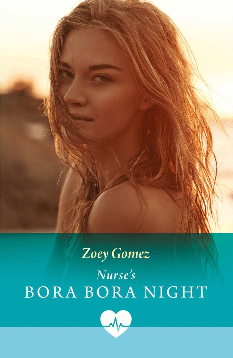 Zoey Gomez - Nurse's Bora Bora Night, E-bok