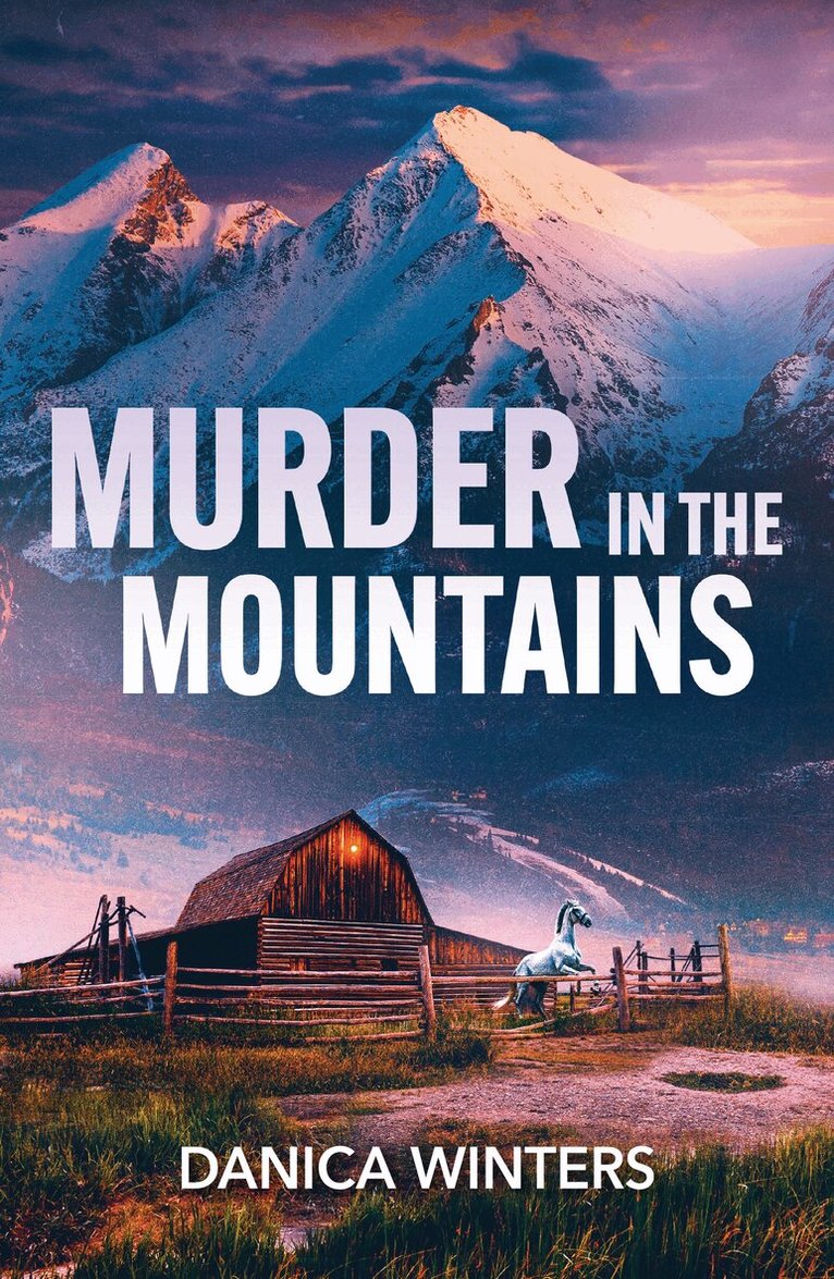 Danica Winters - Murder In The Mountains, E-bok
