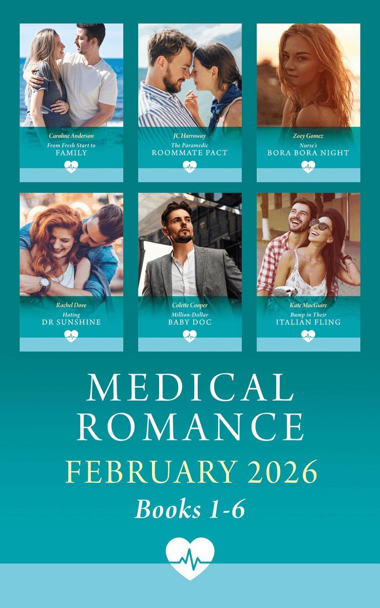 Caroline Anderson, JC Harroway, Zoey Gomez, Rachel Dove, Colette Cooper, Kate MacGuire - Medical Romance February 2026 Books 1-6, E-bok