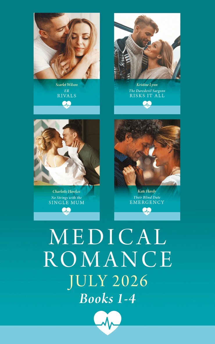 Scarlet Wilson, Kristine Lynn, Charlotte Hawkes, Kate Hardy - Medical Romance July 2026 Books 1-4, E-bok