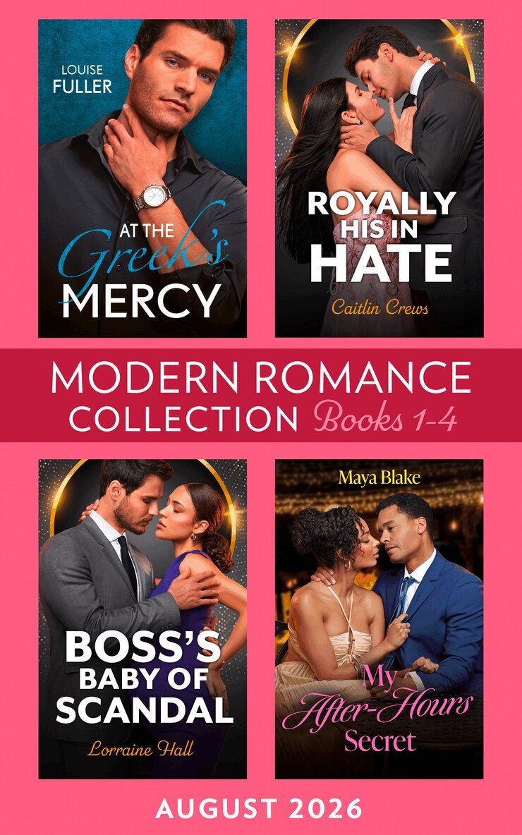 Louise Fuller, Caitlin Crews, Maya Blake, Lorraine Hall - Modern Romance August 2026 Books 1-4, E-bok