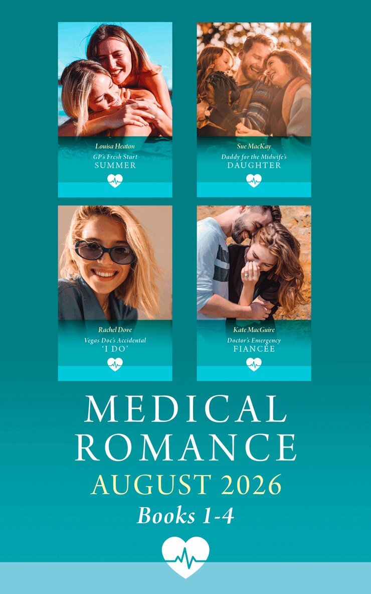 Louisa Heaton, Sue MacKay, Rachel Dove, Kate MacGuire - Medical Romance August 2026 Books 1-4, E-bok