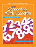 Connecting Math Concepts Level B, Student Assessment Book