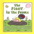 The Piggy in the Puddle.