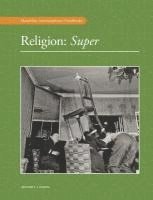 Jeffrey Kripal - Religion V1, Inbunden