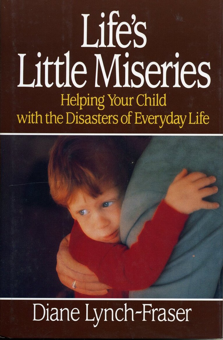 Diane Lynch-Fraser - Life's Little Miseries, Inbunden