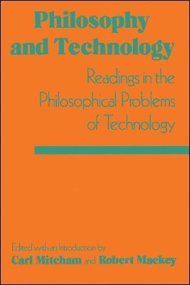 Philosophy and Technology av Carl Mitcham, Carl Mitcham