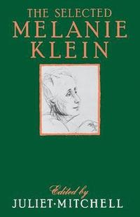 Selected Melanie Klein