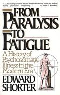 From Paralysis to Fatigue