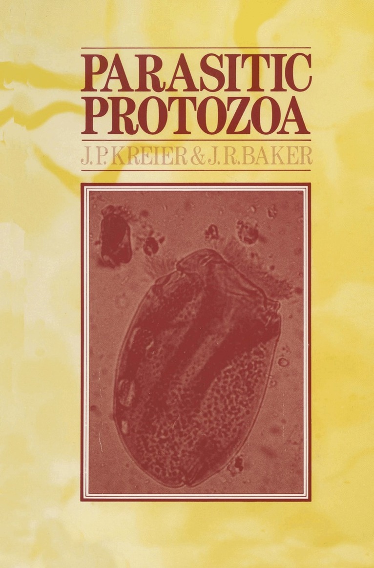 J.P. Kreier, J.R. Baker - Parasitic Protozoa, Häftad