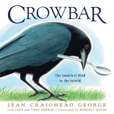 Jean Craighead George, Luke George, Twig George - Crowbar, Inbunden