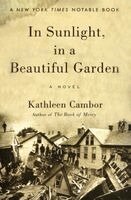 Kathleen Cambor - In Sunlight, in a Beautiful Garden, Häftad