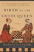 Birth Of The Chess Queen