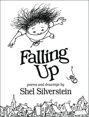 Shel Silverstein - Falling up, Inbunden