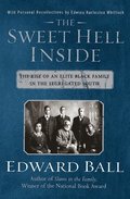 The Sweet Hell Inside: The Rise of an Elite Black Family in the Segregated South