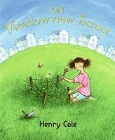 Henry Cole - On Meadowview Street, Inbunden