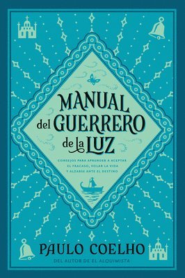 Paulo Coelho - Warrior of the Light \ Manual del Guerrero de la Luz: A Manual = Warrior of the Light, a Manual, Häftad